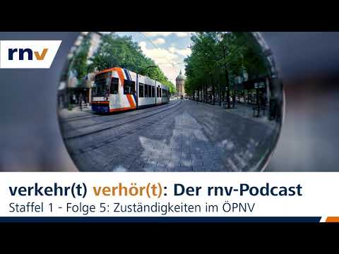 rnv-Podcast // Staffel 1 - Folge 5: Zuständigkeiten im ÖPNV
