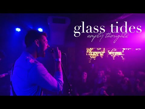 Glass Tides - Empty Thoughts