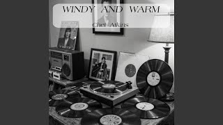 Windy And Warm