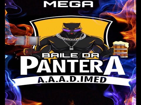 Mega Baile da Pantera - DJ Dé Camargo #aaadimed
