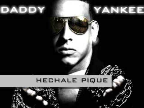 daddy yankee - hechale pique