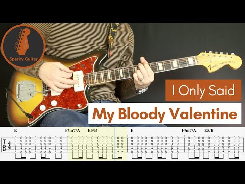 I Only Said - My Bloody Valentine (Guitar Cover & Tab)