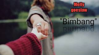 Download lagu Lirik melly goeslaw 'bimbang' mp3