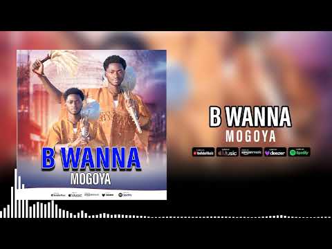 B Wanna Mogoya