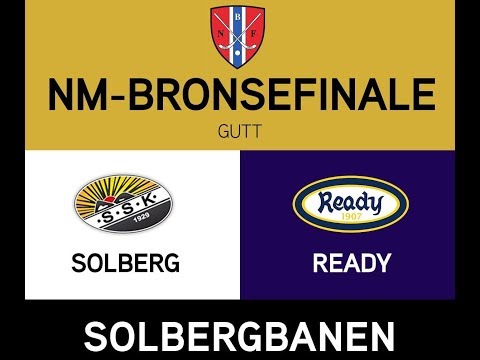 Bronsefinale  Gutt: SSK - Ready
