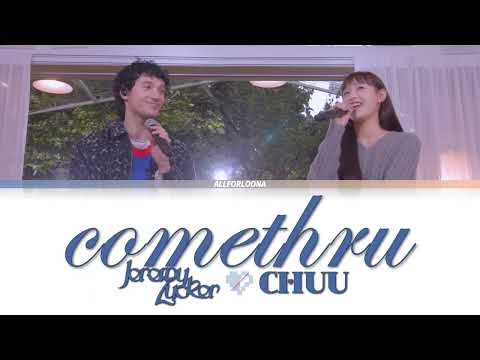 Jeremy Zucker & Chuu (츄) - "comethru" (Live) - Lyrics [Eng]