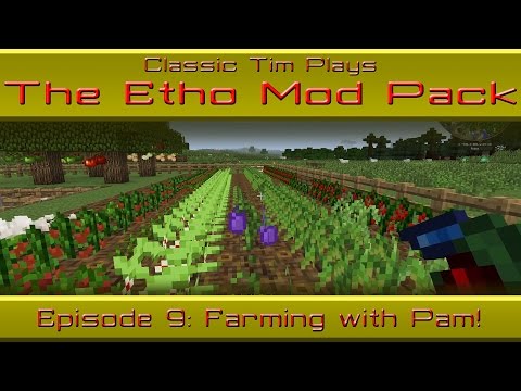 Etho Mod Pack - Episode 9: Farming and Food Making with Pam's Harvestcraft