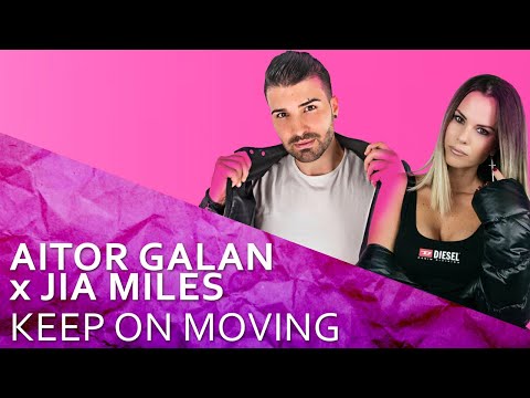 Aitor Galan, Jia Miles - Keep On Moving (Official Lyric Video)