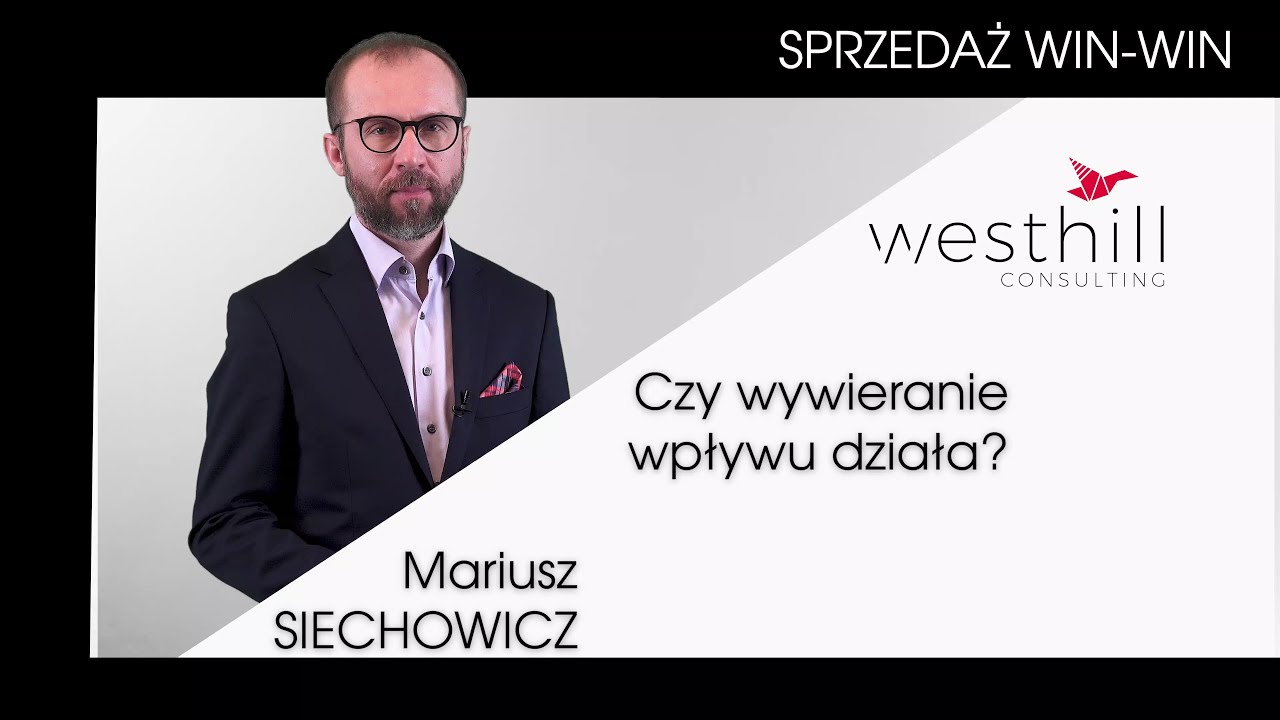 Czy wywieranie wpływu działa? Asertywność WIN-WIN w sprzedaży.