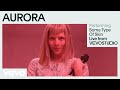AURORA - Some Type of Skin (Live Performance) | Vevo