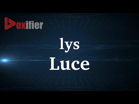 How to Pronunce Luce in French - Voxifier.com