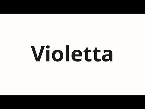 How to pronounce Violetta | Виолетта (Violet in Russian)