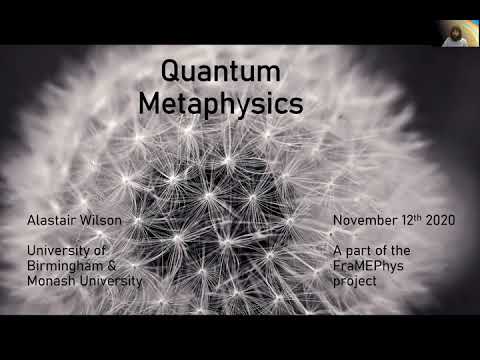 Prof. Alastair Wilson - Quantum Metaphysics