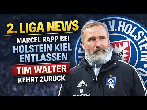 Tim Walter takes over Holstein Kiel 🚨 Marcel Rapp dismissed 👀