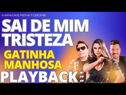 Sai De Mim Tristeza - Gatinha Manhosa