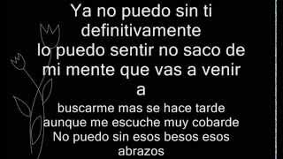 C-Kan- No puedo vivir sin verte Letra