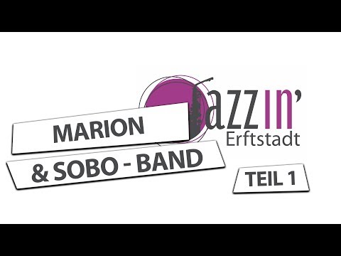 JAZZIN' Erftstadt  - Marion & Sobo Band (Teil 1)