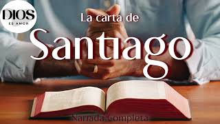 La Carta de Santiago Narrada Completa Audio Biblia