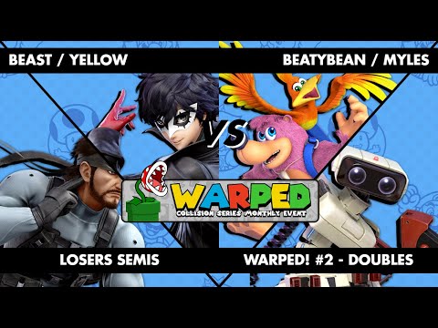 Warped! #2 Doubles - Beast / Yellow vs BeatyBean / Myles - Losers Semis