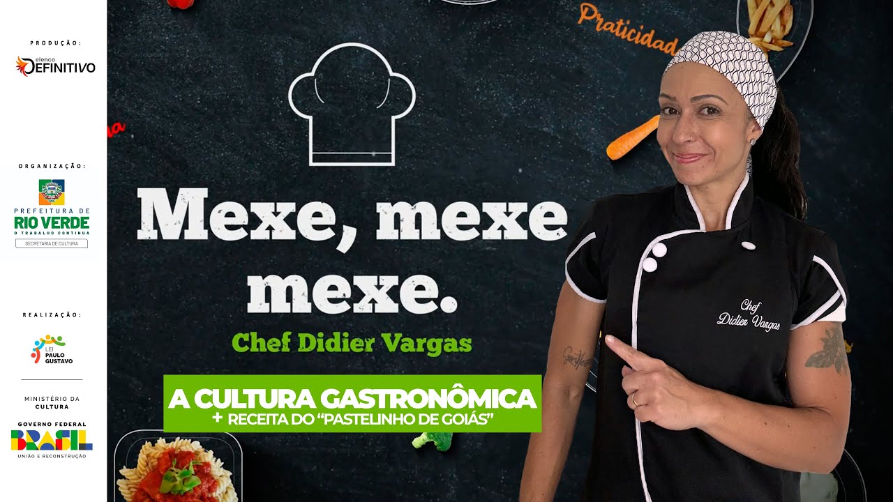 Mexe, mexe, mexe - com Chef Didier Vargas: A Cultura Gastronômica
