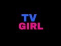 TV GIRL PLAYLIST Black Screen Perfect For People Who Cannot Sleep Without Music
