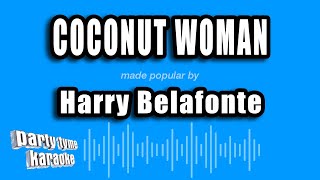 Harry Belafonte - Coconut Woman (Karaoke Version)