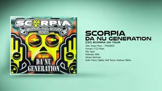 SCORPIA ☢️ - Da Nu Generation [CD1] 🎧 DJ NEIL