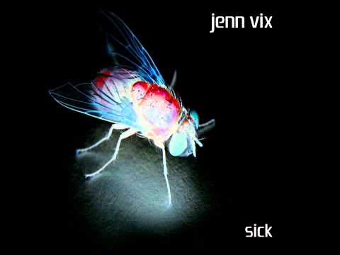 JENN ViX - Sick