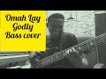 Omah Lay - Godly (bass cover)