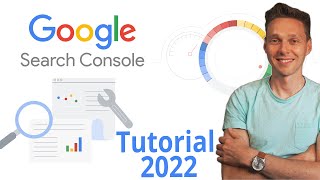 Google Search Console Tutorial 2022