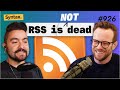 RSS Is NOT Dead