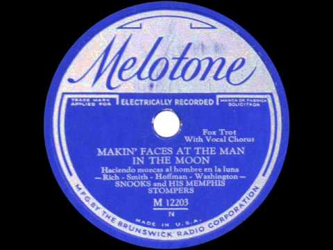 Snooks and his Memphis Stompers - Makin' Faces at the Man in the Moon - 1931