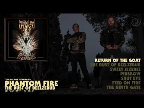 Phantom Fire - The Bust of Beelzebub (OFFICIAL ALBUM STREAM)