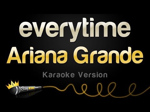 Ariana Grande - everytime (Karaoke Version)