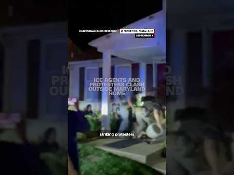 ICE agents and protesters clash outside Maryland home