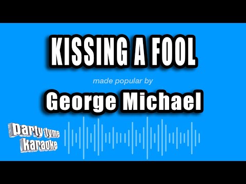 George Michael - Kissing A Fool (Karaoke Version)