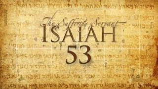 Isaiah 53 - (set to music) - Servant Song - All 12