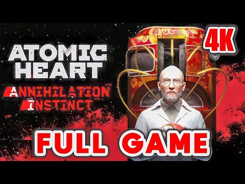 Atomic Heart Annihilation Instinct DLC - FULL GAME Walkthrough Gameplay (4K) No Commentary