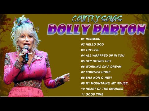 Dolly Parton -The Best Songs Of Dolly Parton Playlist 2022 - Dolly Parton Greatest Hits Full Album