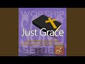Just Grace