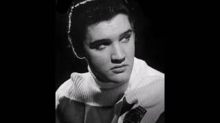 ELVIS PRESLEY, LOVE ME,LOVE THE LIFE I LEAD
