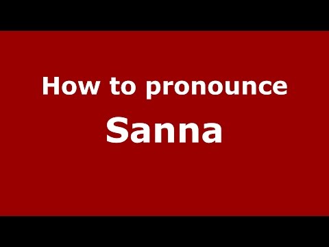 How to pronounce Sanna