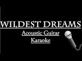 "WILDEST DREAMS" | Taylor Swift KARAOKE ...