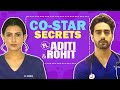 Co Star Secrets Ft Additi Gupta Rohit Purohit Fun Secrets Revealed