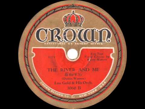 Lou Gold and his Orchestra - The River and Me - 1931