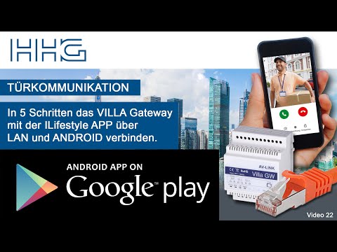 Mit Android™ und LAN in 5 Schritten die iLifestyle App und VILLA Gateway verbinden - Version 1