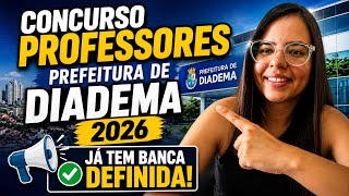 Concurso para Professores da Prefeitura de Diadema 2026: Já tem banca definida!