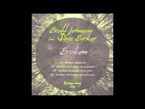 Dave Barker & Brett Johnson - Broken (Phil Weeks Vocal Remix)  [OFFICIAL]