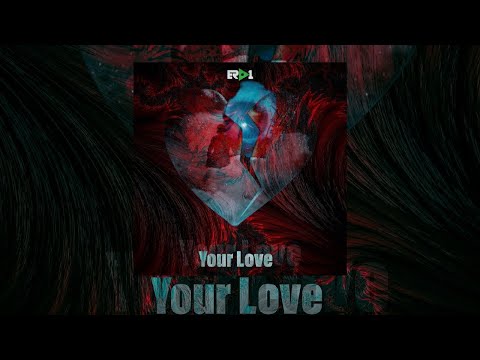 Erd1 - Your Love (Visualizer)