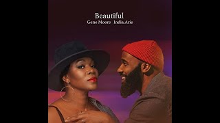 Gene Moore ft. India.Arie - Beautiful